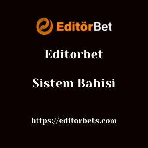 Editorbet Sistem Bahisi